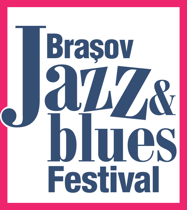 Brașov Jazz & Blues Festival - 2017